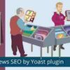Yoast WordPress News SEO Premium 13.3 1 Yoast WordPress News SEO Premium