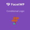 FacetWP – Conditional Logic
