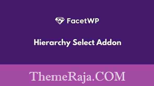 FacetWP Hierarchy Select Addon GPL Plugin