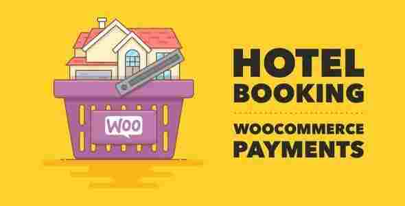 Hotel Booking WooCommerce Payments GPL Plugin