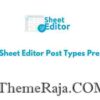 WP Sheet Editor Post Types Premium GPL Plugin