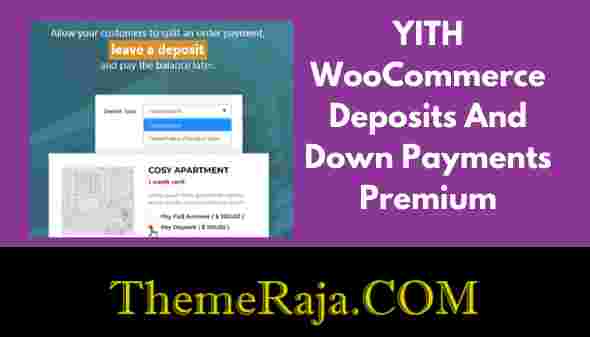 YITH WooCommerce Deposits And Down Payments Premium GPL Plugin