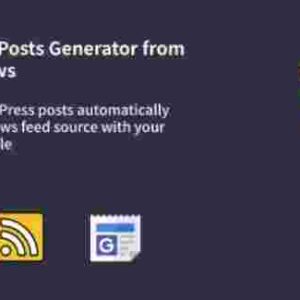 Auto Google News Plugin GPL Pro – WordPress Google News Posts Generator Plugin