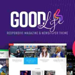GoodLife Magazine & Newspaper Theme