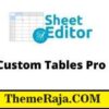WP Sheet Editor Custom Tables Pro Addon GPL