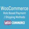 Woocommerce Role-Based Payment / Shipping Methods GPL 2.5.2 1 Woocommerce Role-Based Payment Shipping Methods