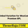 WPC Linked Variation for WooCommerce Premium GPL 4.3.5 2 WPC Linked Variation for WooCommerce Premium GPL