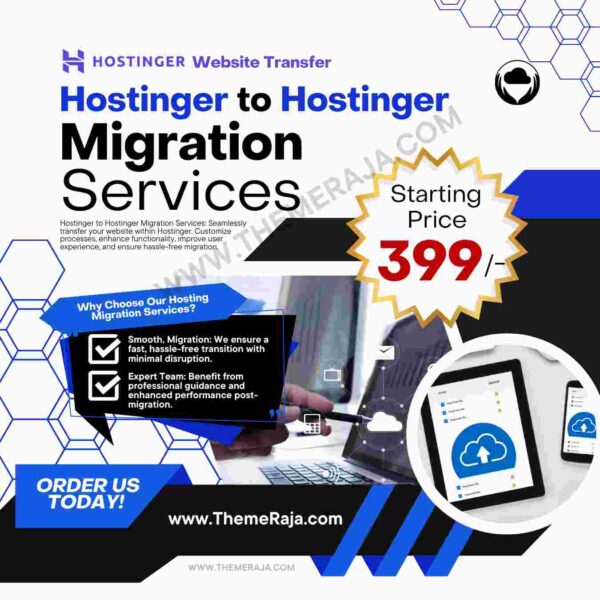 Hostinger to Hostinger Migration Services Cost 299