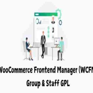 WooCommerce Frontend Manager WCFM Group & Staff GPL