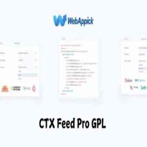 CTX Feed Pro GPL WooCommerce Product Feed Manager