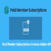Paid Member Subscriptions Invoices Addon GPL