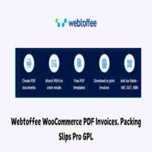 Webtoffee WooCommerce PDF Invoices, Packing Slips Pro GPL