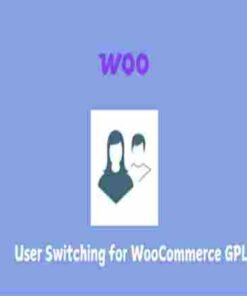 User Switching for WooCommerce GPL
