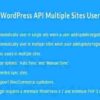 WordPress API Multiple Sites User Sync GPL