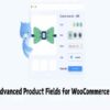 Advanced Product Fields for WooCommerce GPL