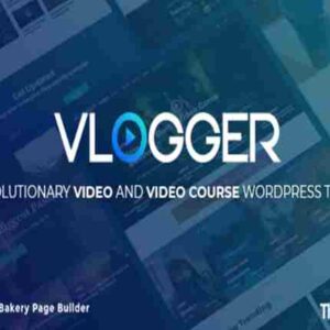 Vlogger Theme GPL Professional Video & Tutorials WordPress Websites